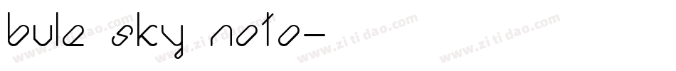 bule sky noto字体转换